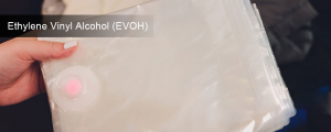 Ethylene Vinyl Alcohol Plastic (EVOH)