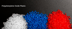 Polyphenylene Oxide Plastic (PPO)